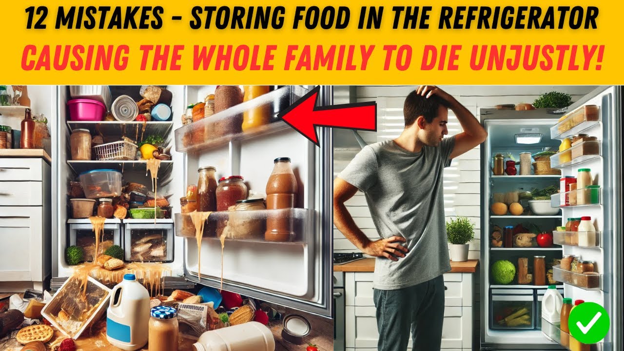 12 Mistakes in Storing Food in the Fridge &ndash; Harmful to Your Family&rsquo;s Health!