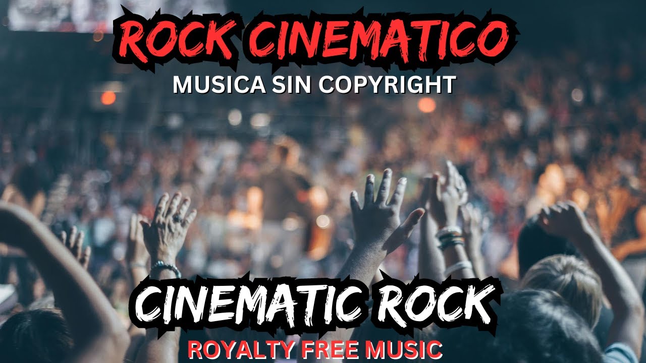 Rock Cinem&aacute;tico -  M&uacute;sica Libre de Derechos de Autor +Video Animado