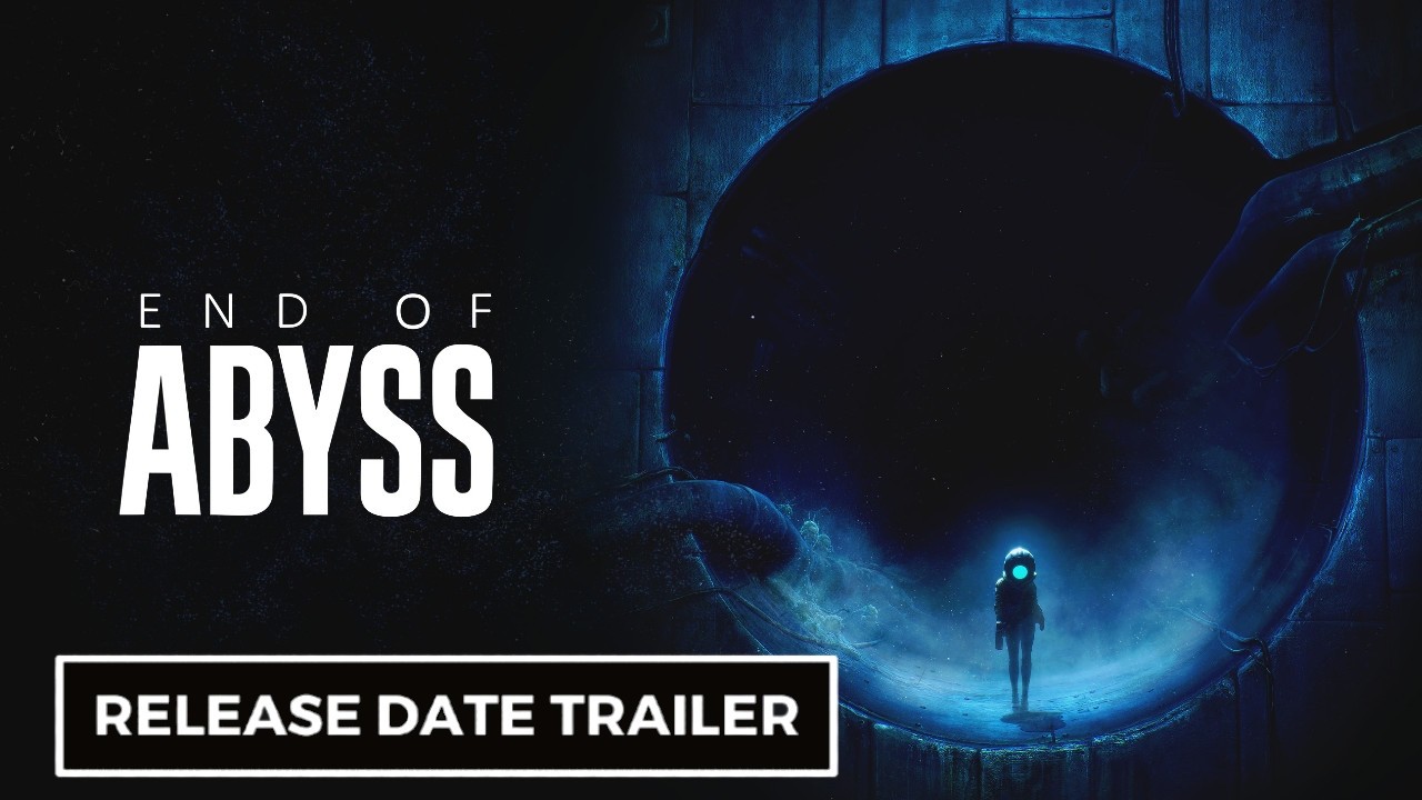 End of Abyss - Official Release Date Trailer