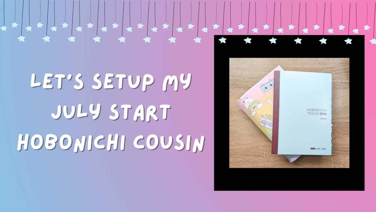 My 2024 July start Hobonichi Cousin setup featuring Sweet Kawaii Design jumbo stickers!