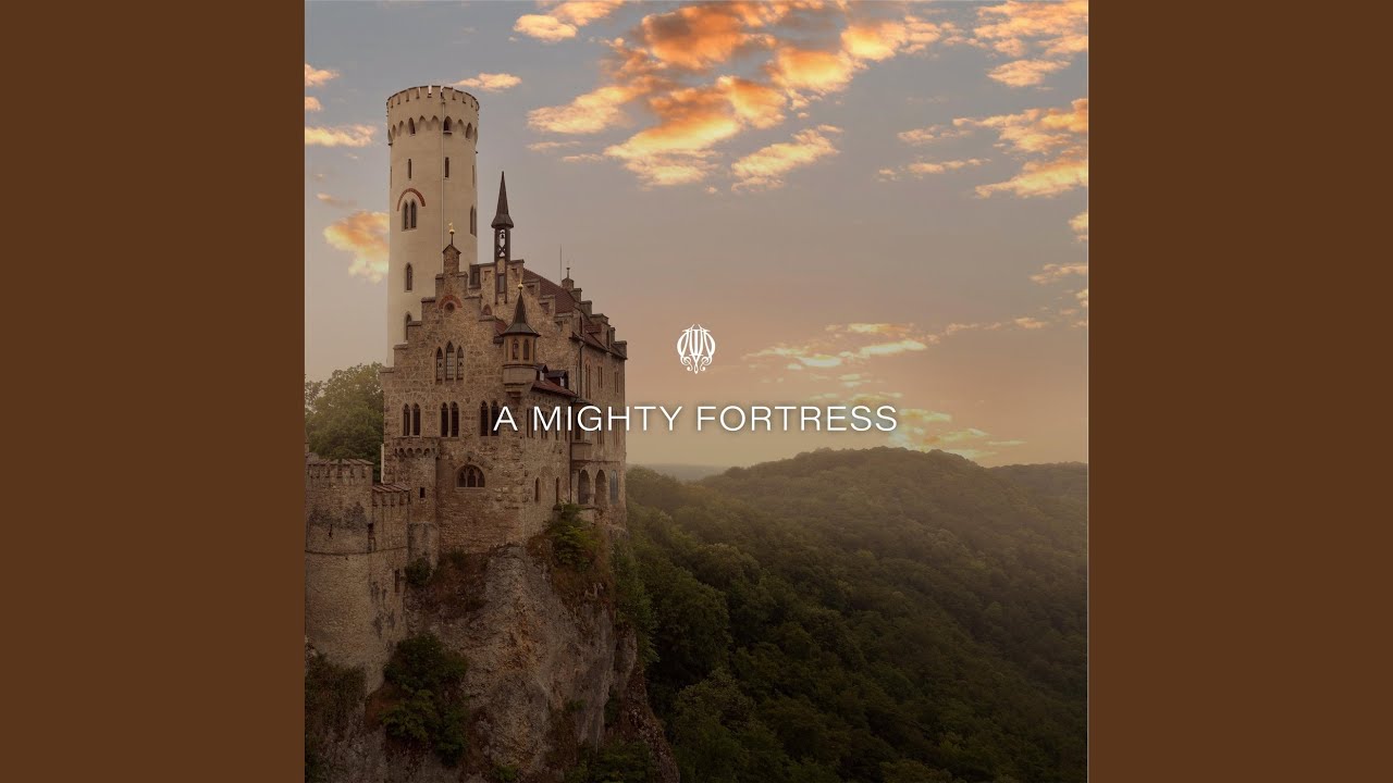 A Mighty Fortress