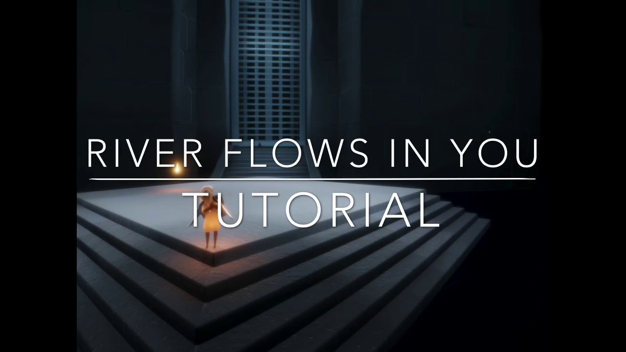 Sky children of light: River flows in you - Tutorial