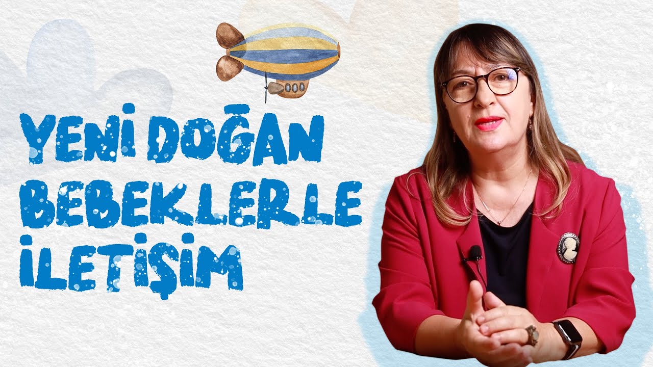 Hayata Hoş Geldiniz Yeni Doğan Bebekler / Bebeklerle İletişim