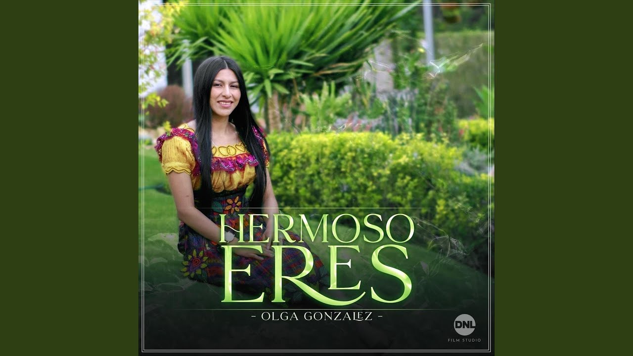 Hermoso Eres