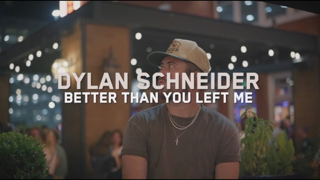 Dylan Schneider - Better Than You Left Me (Lyric Video)