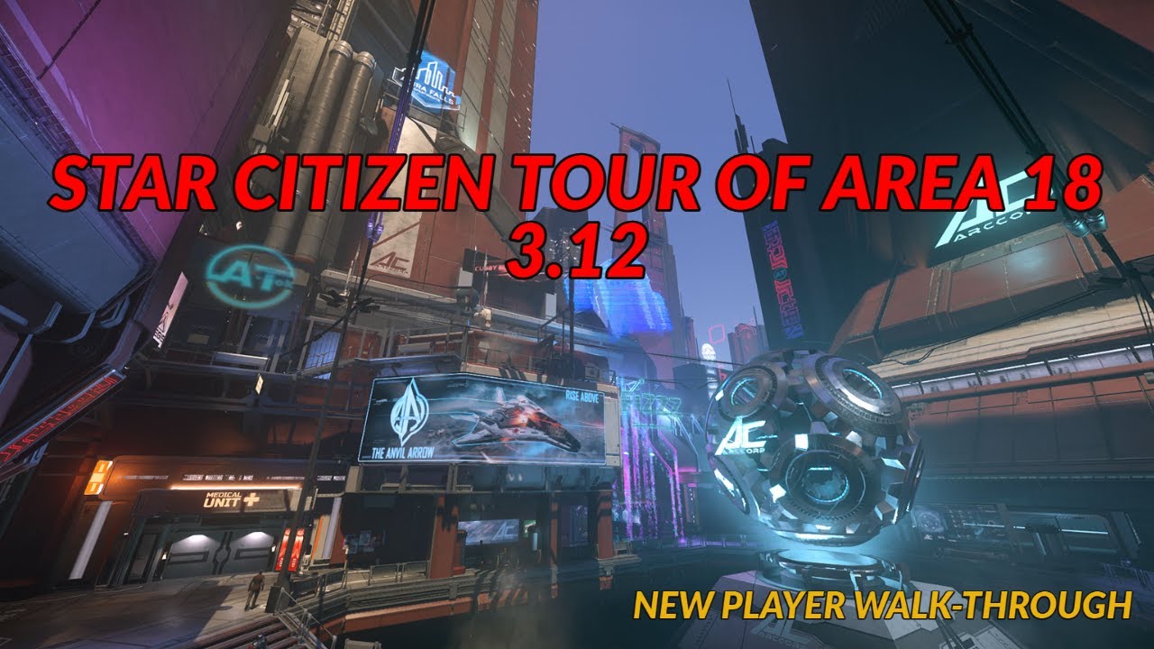 Star Citizen Tour of Area 18 3.12 | New Player Walk-Through
