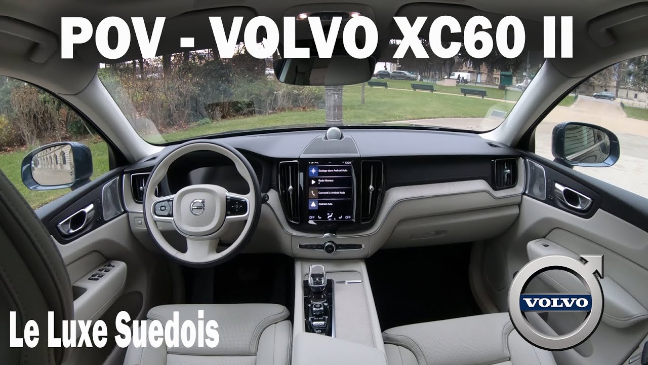 POV VOLVO XC60 II t6 hybride rechargeable  - Le luxe Suédois