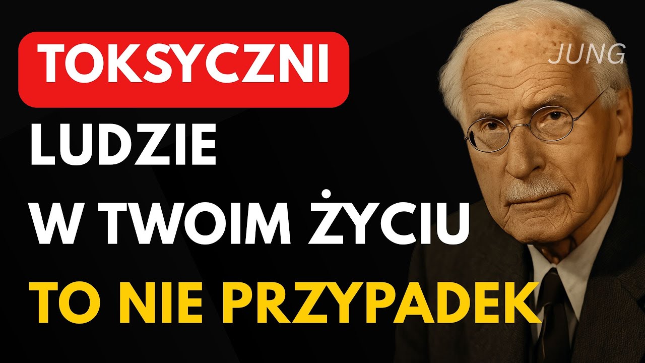 Dlaczego przyciągasz toksycznych ludzi? | Cień Junga