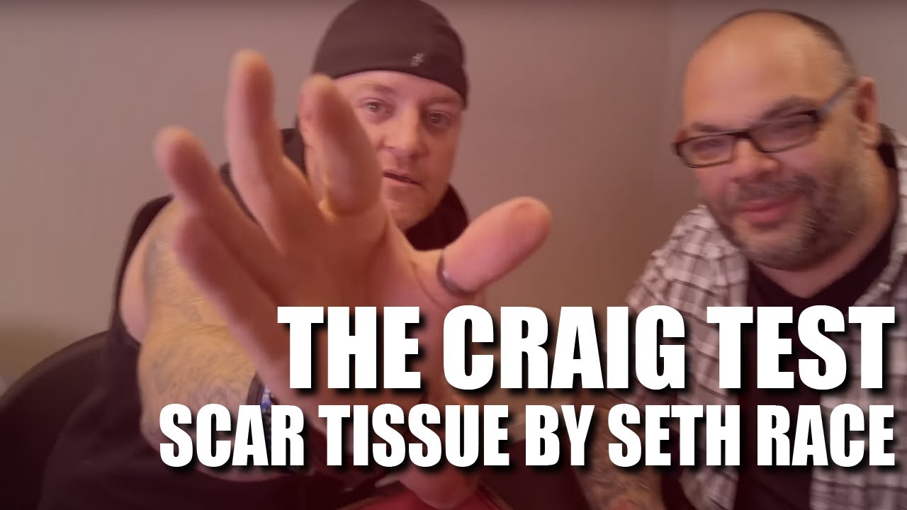 Scar Tissue by Seth Race | The Craig Test - Live Performance & Review