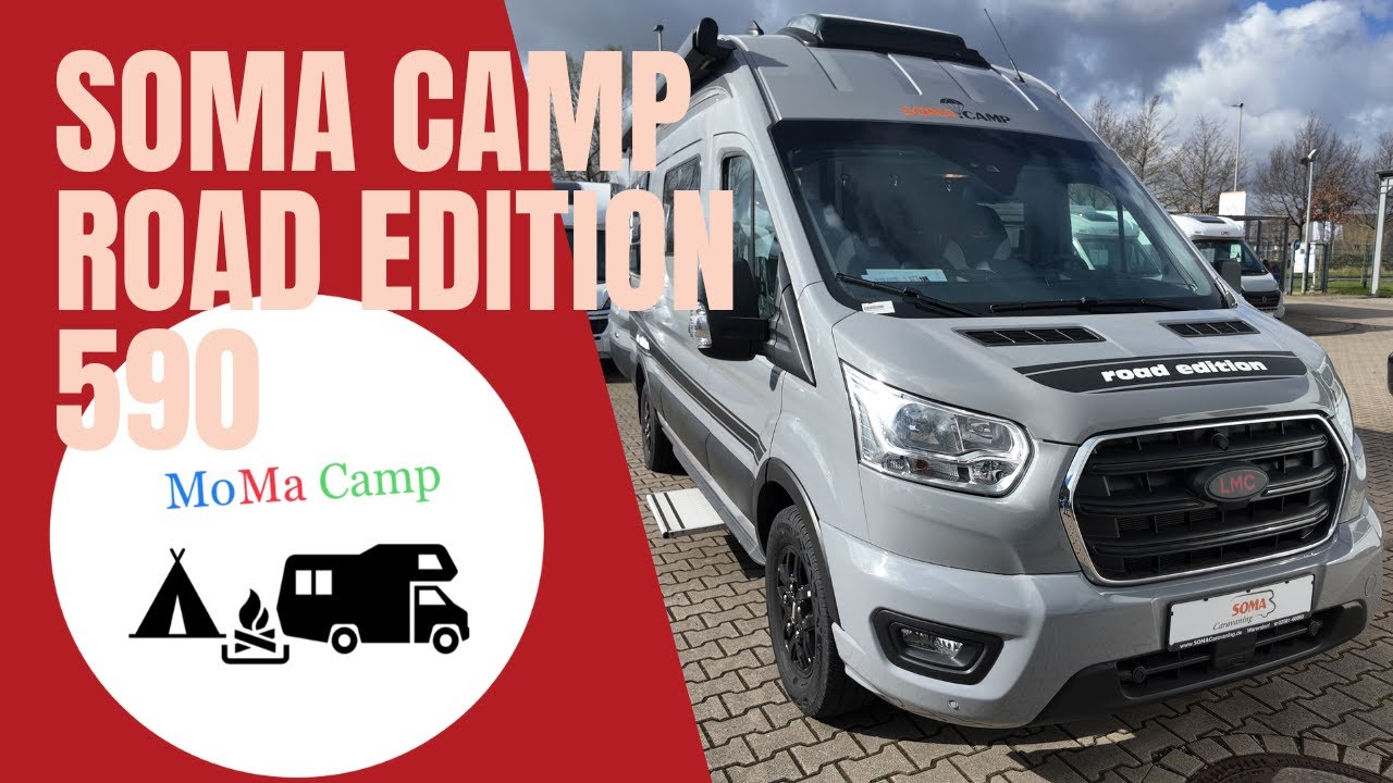 SOMA CAMP (BY LMC) Road Edition 590 I SOMA Caravaning Bremen