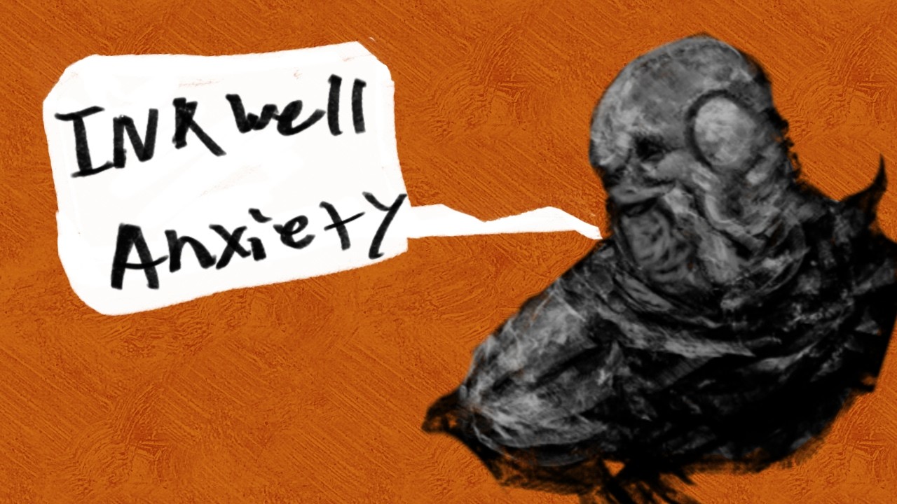 Inkwell Anxiety