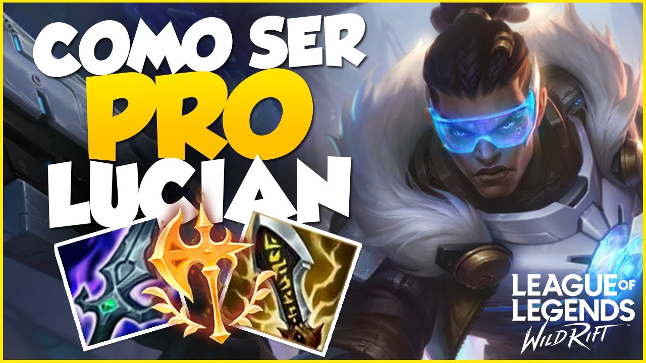¡COMO SER UN PRO DE LUCIAN EN WILD RIFT! LUCIAN GAMEPLAY DIDÁCTICO/GUIA - RUNAS y BUILD