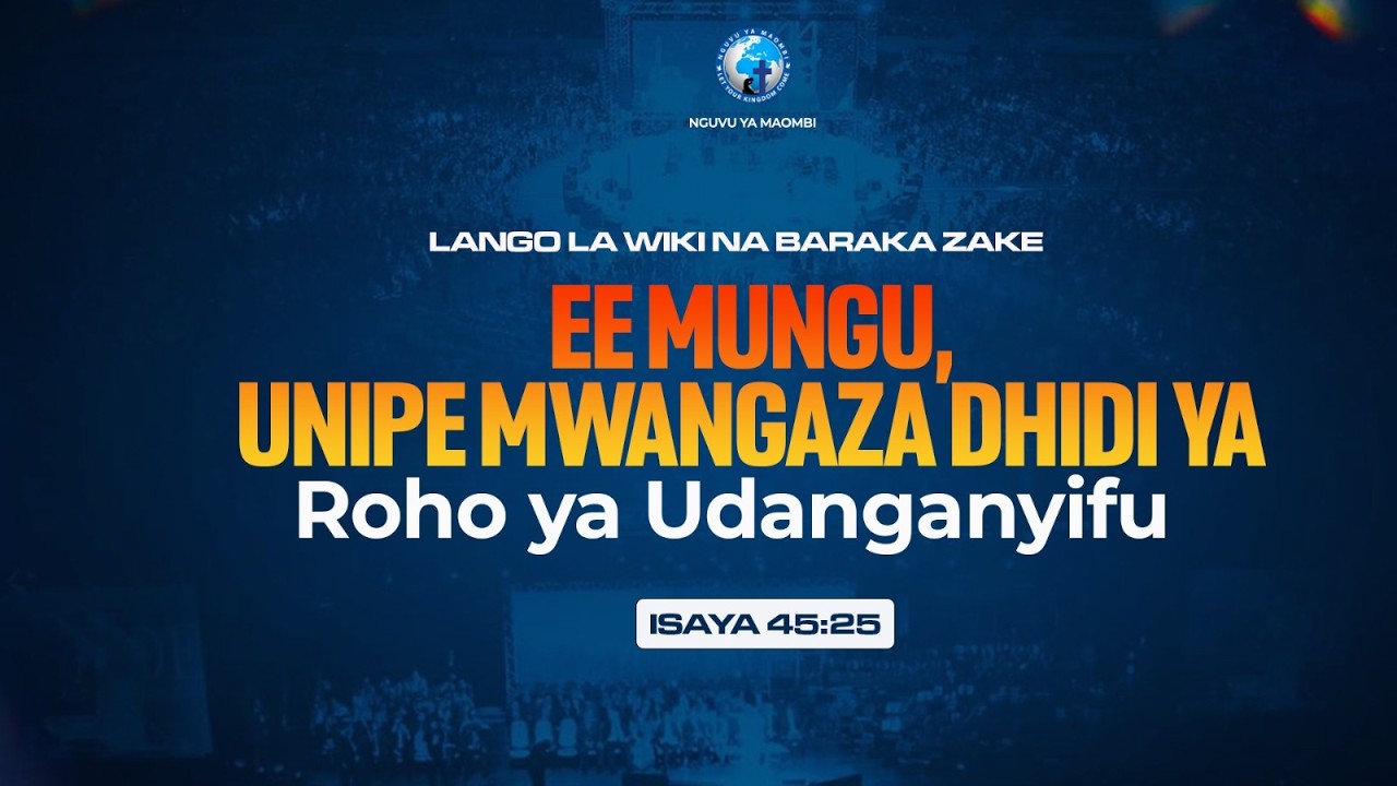 MUNGU UNIPE MWANGAZA DHIDI YA ROHO YA UDANGANYIFU | LANGO LA WIKI NA BARAKA ZAKE | Mwl Renald Mlawi