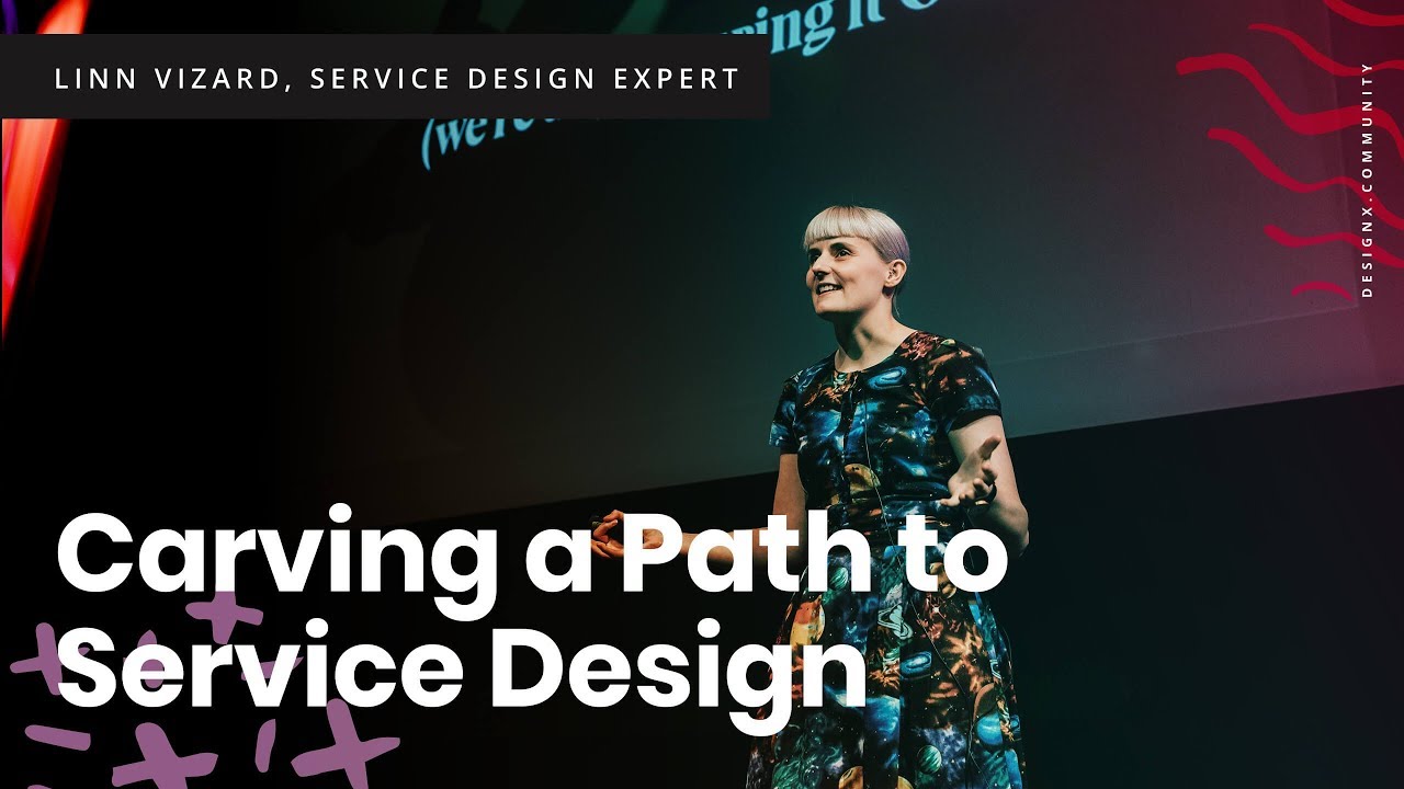 Linn Vizard - Carving a Path to Service Design