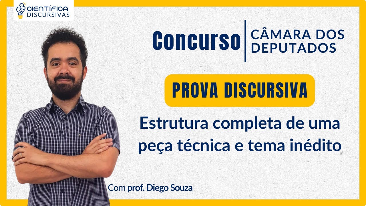 CÂMARA DOS DEPUTADOS 2026 | Peça Técnica Inédita | Como estruturar sua resposta