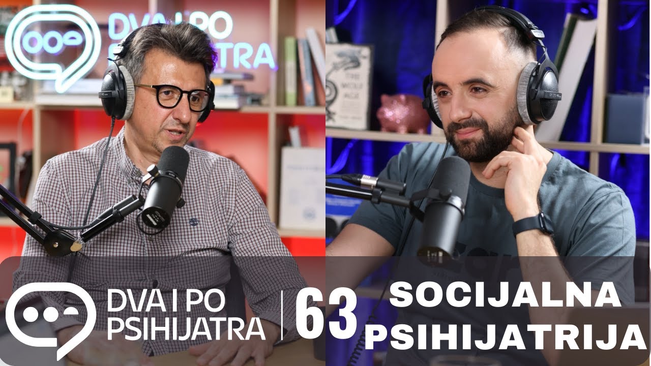 Socijalna psihijatrija | Dva i po psihijatra, ep. 63