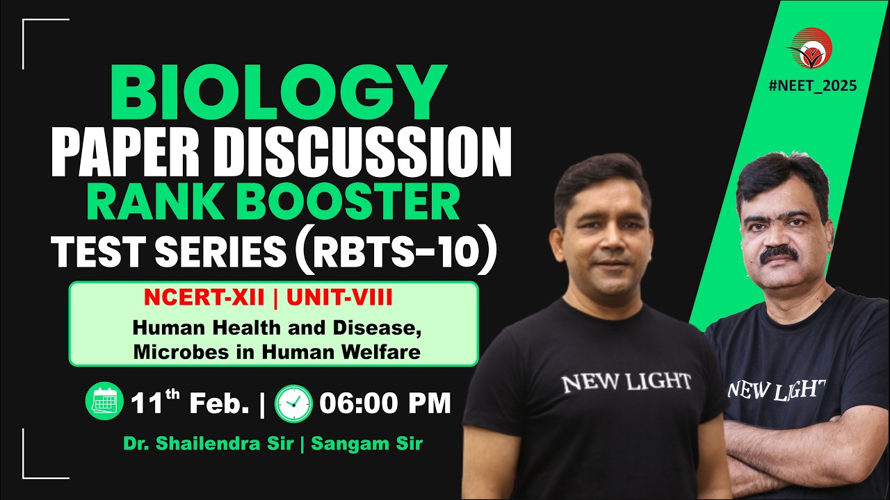 🔴LIVE NEET 2026 BIOLOGY | PAPER DISCUSSION | RANK BOOSTER TEST (RBTS-10) | NEW LIGHT #neet_2026