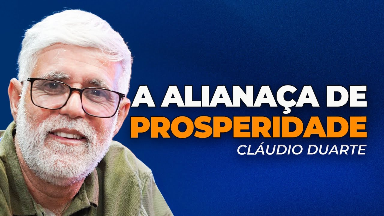 Cláudio Duarte | A ALIANÇA QUE TE FARÁ PROSPERAR