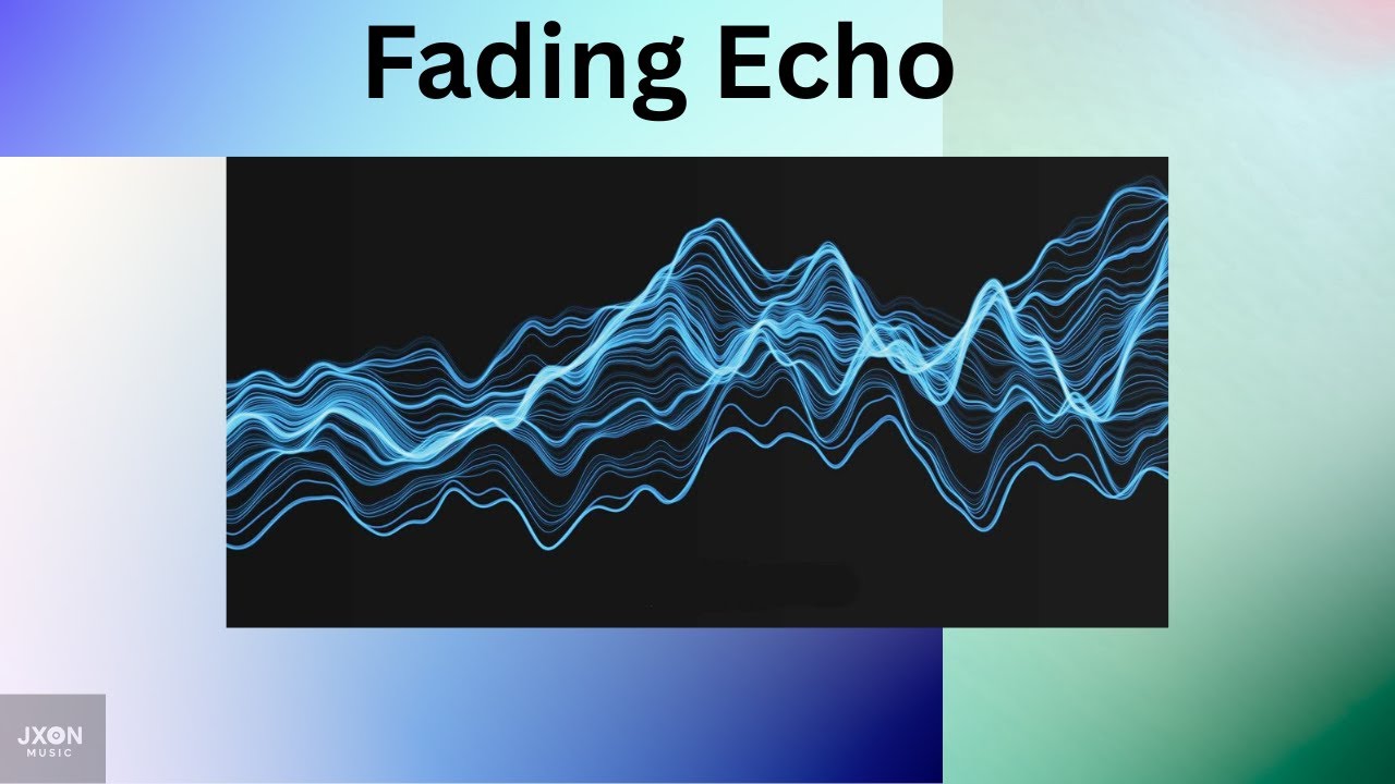 JXON Music - Fading Echo