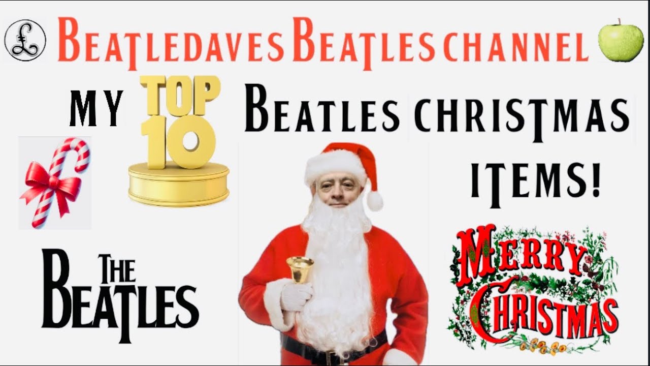 BeatleDave’s Amazing Beatles Top Ten Christmas List!
