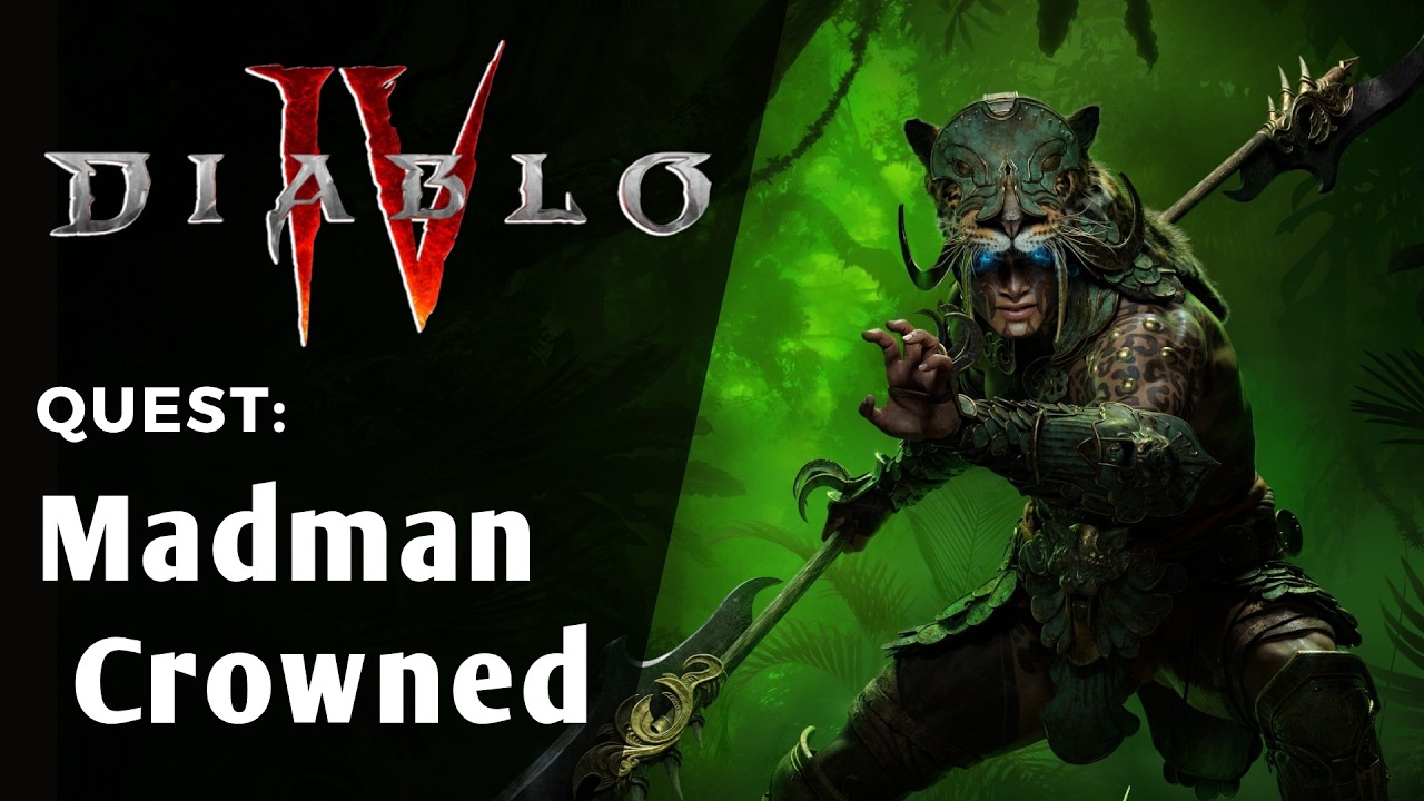 Diablo 4 Quest - Madman Crowned