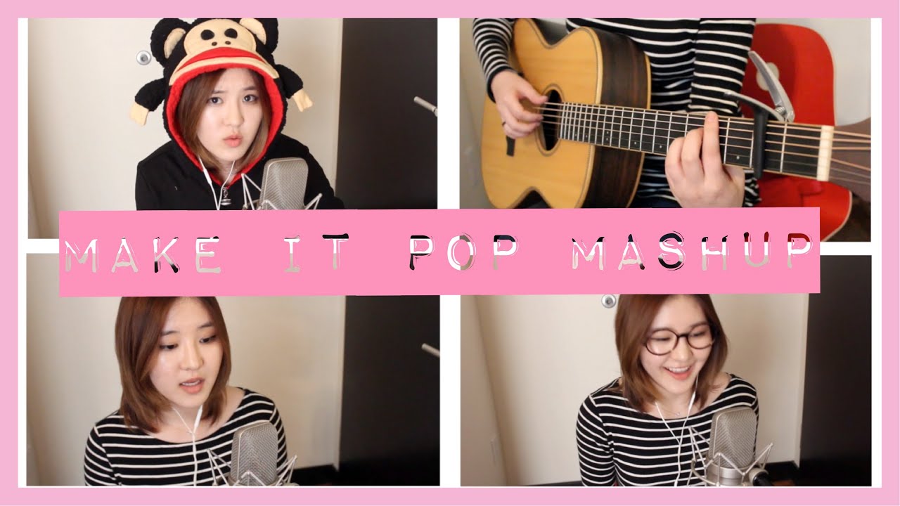 Make It Pop Acoustic Mashup - Megan Lee