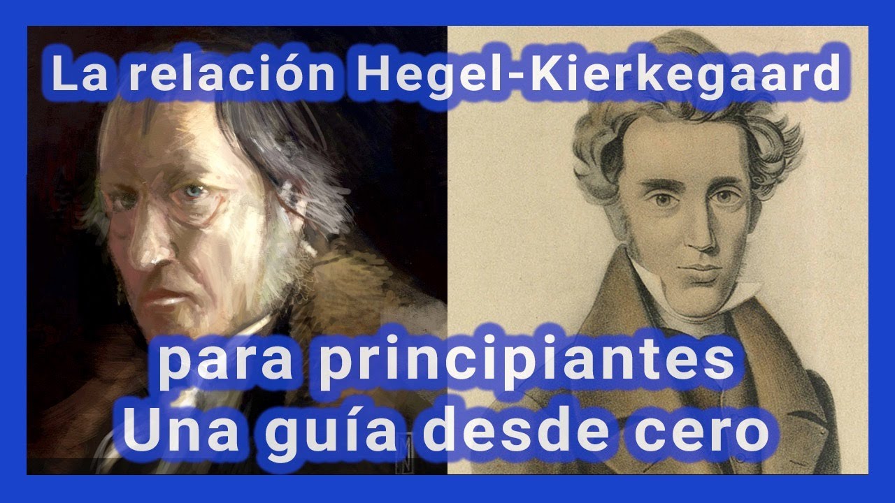 La relación Hegel-Kierkegaard para principiantes: una guía desde cero