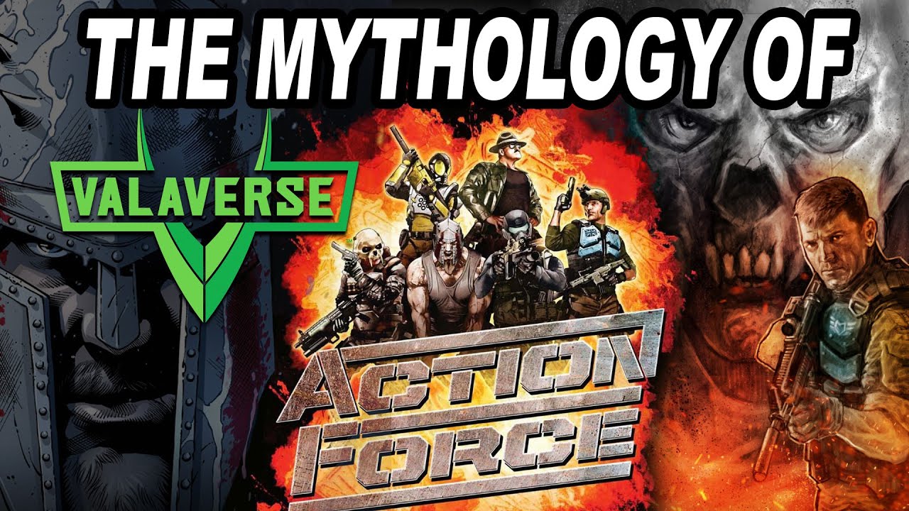 The Mythology of Valaverse Action Force