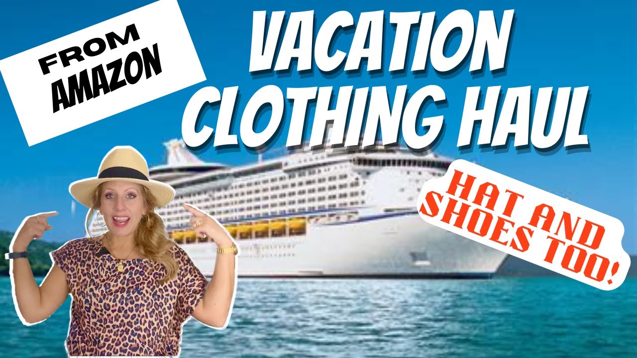 What to Wear On a Cruise | Amazon Clothing Haul