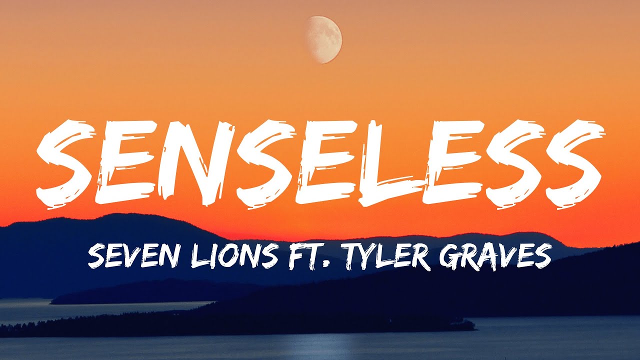Seven Lions - Senseless (Lyrics) ft. Tyler Graves, Nurko Remix