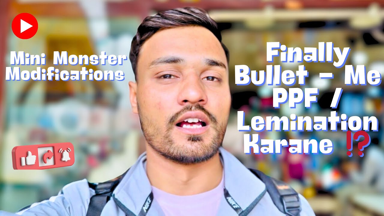 Finally Bullet - Me PPF / Lemination Karane ⁉️