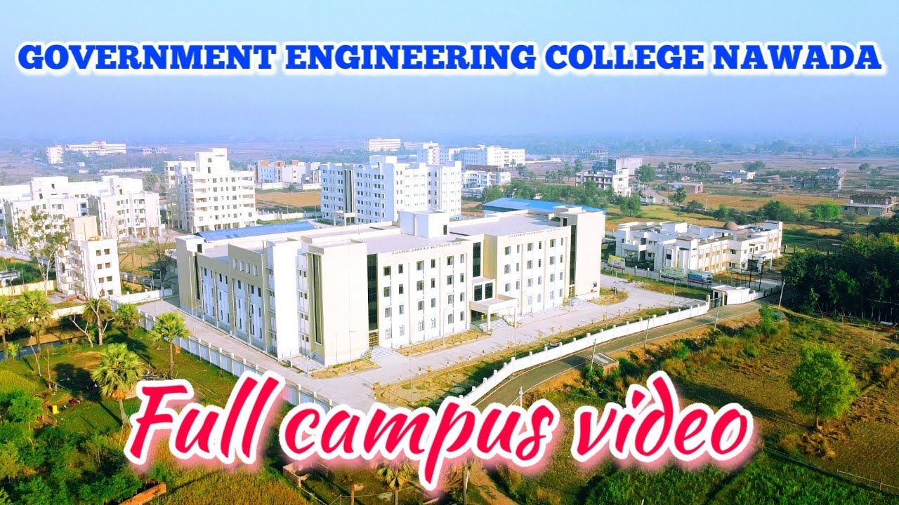 GOVERNMENT ENGINEERING COLLEGE NAWADA || OFFICIAL VIDEO||FULL CAMPUS VIDEO