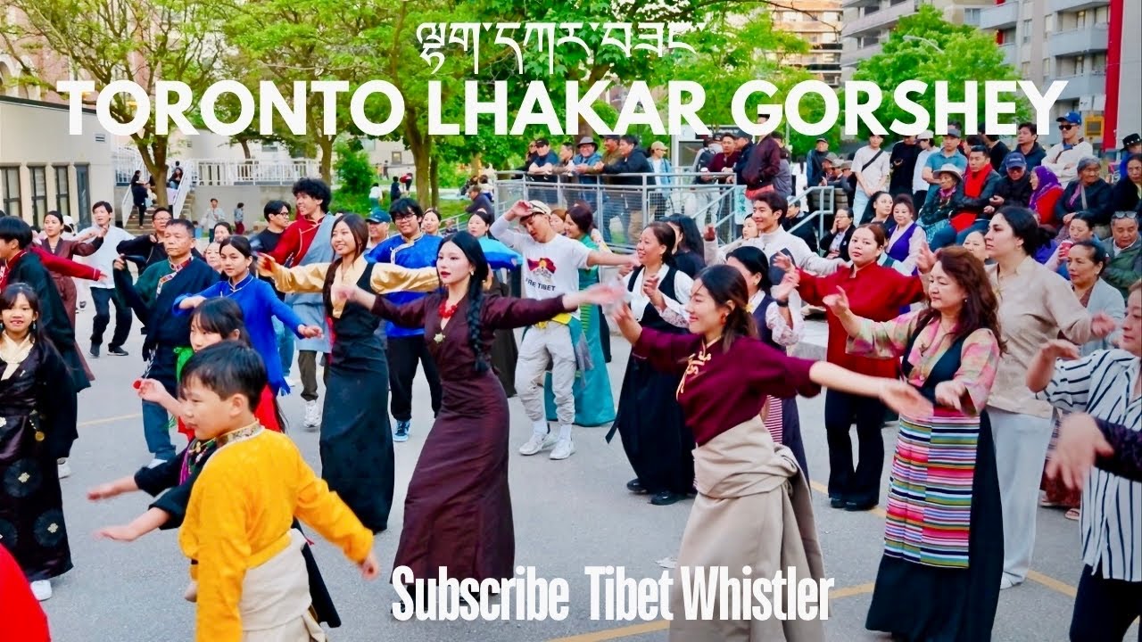 Toronto Lhakar Gorshey | Lhakarsang | Tibet Whistler