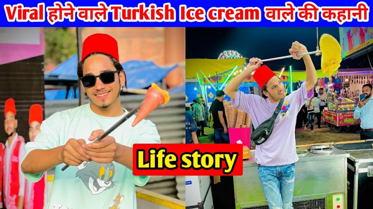 Viral होने वाले Turkish Ice cream वाले की कहानी |Sameer khan life story |Bhura Turkish success story