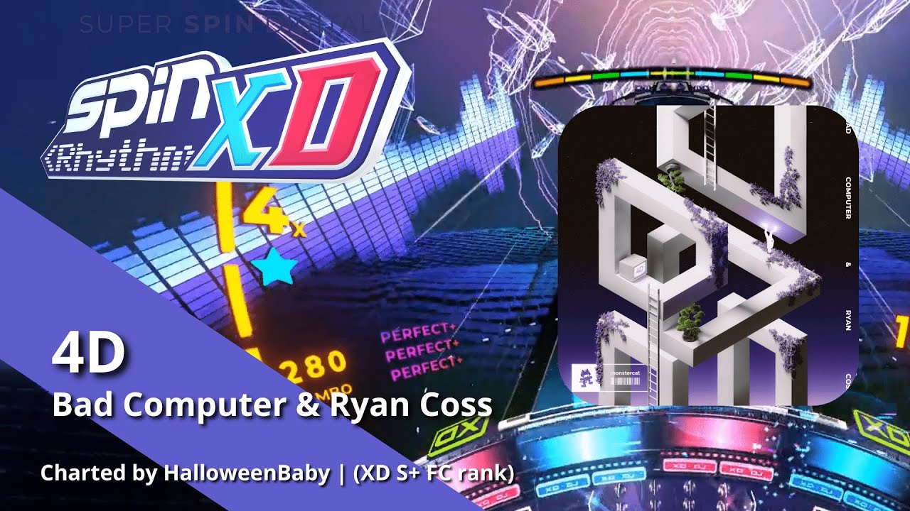 Spin Rhythm XD | "4D" - Bad Computer & Ryan Coss (XD S+ FC Rank)