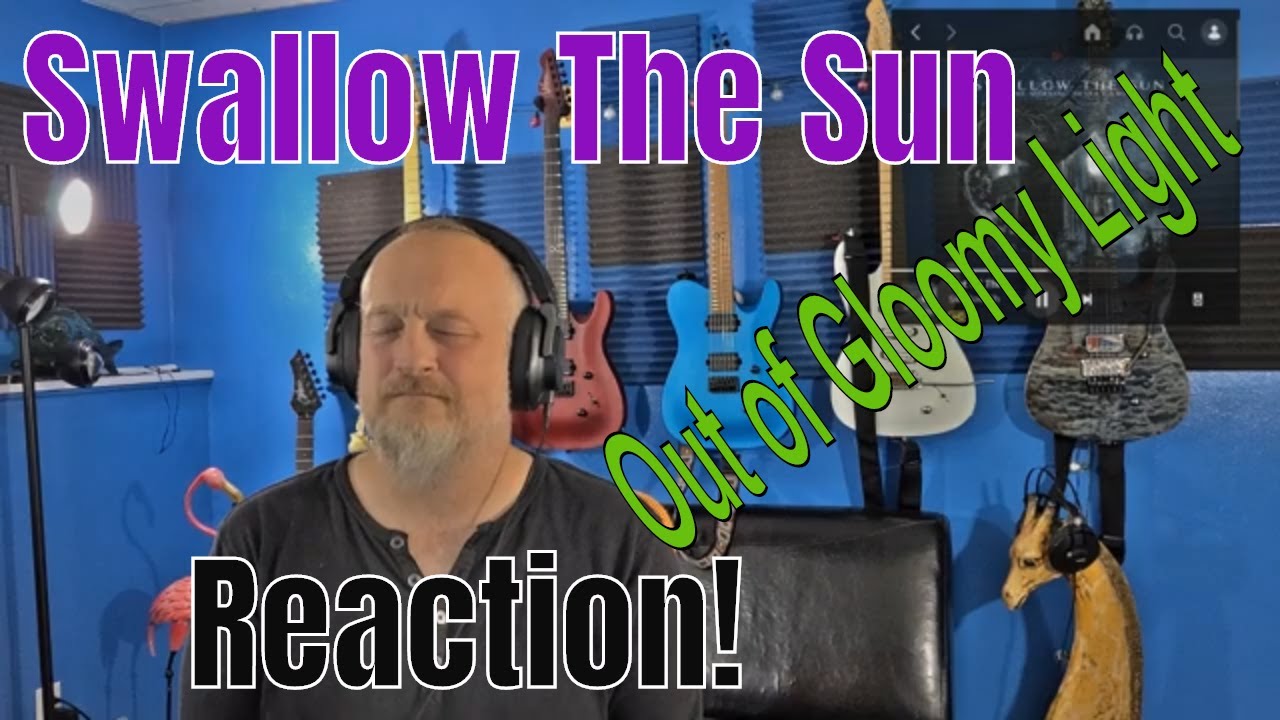 Swallow The Sun -  Out of Gloomy Light   (Reaction)
