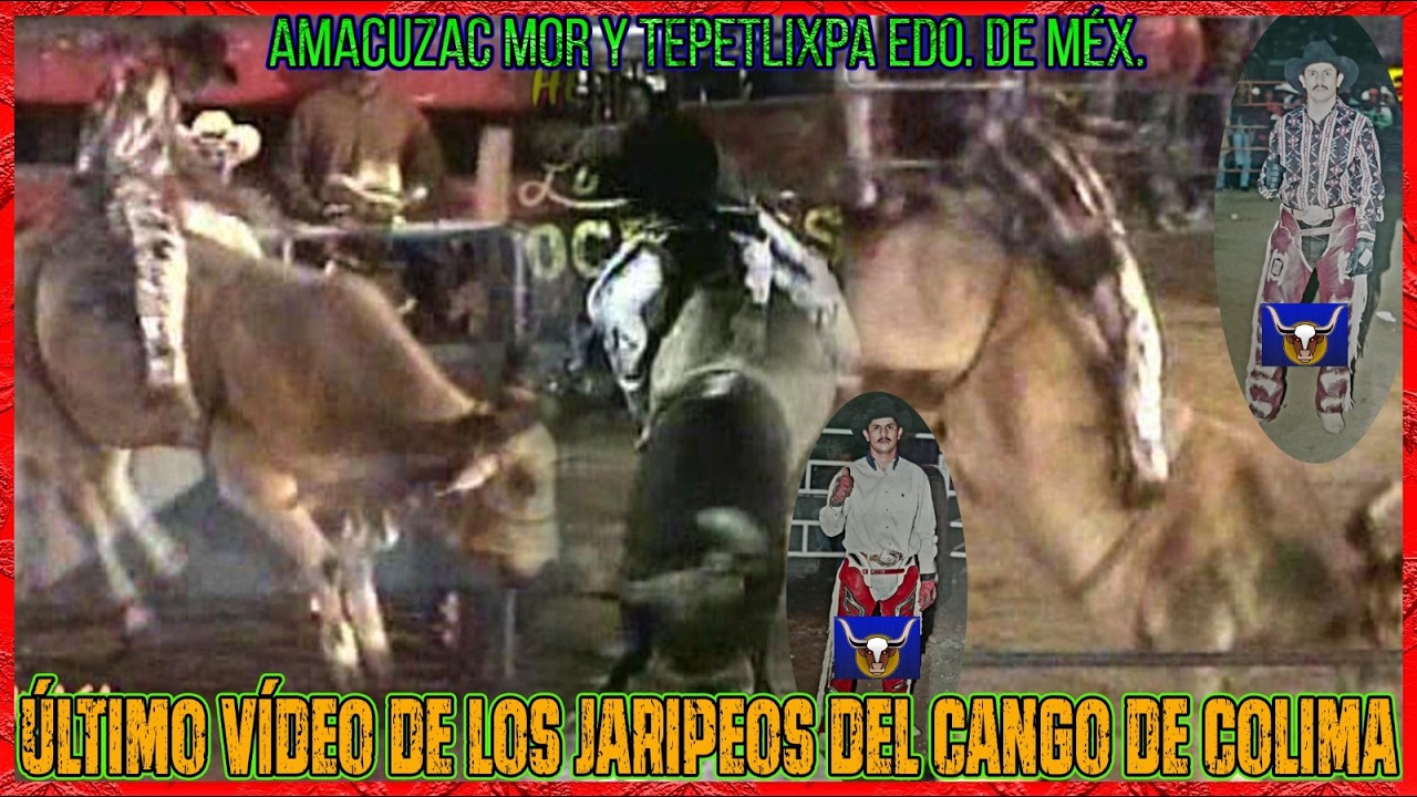 🔥❗️ULTIMO VIDEO DE LOS JARIPEOS DONDE PARTICIPO EL CANGO DE COLIMA🔥❗️ | AMACUZAC Y TEPETLIXPA