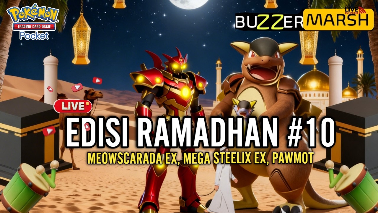 LIVE 🔴DAY10 RAMADHAN MEOWSCARADA EX, STEELIX EX, PAWMOT DAN ANTI META LAINNYA - POKEMON TCG POCKET