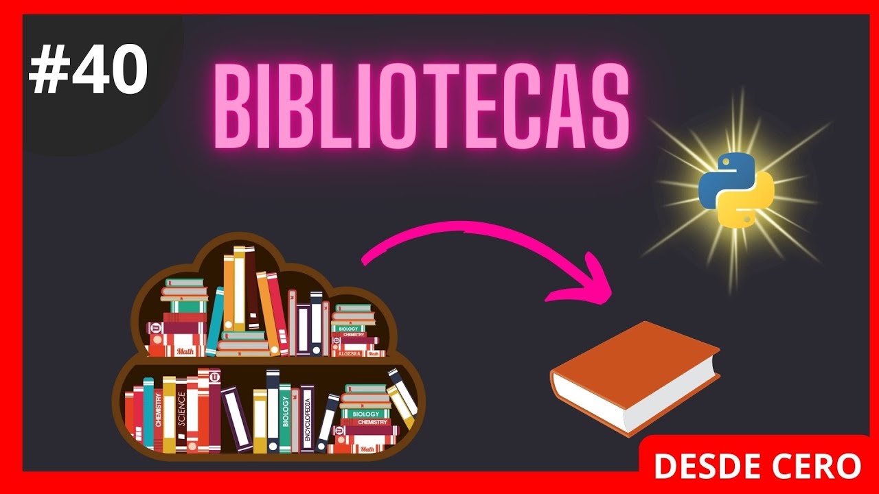 Python Librerias - Bibliotecas | Teoría➕Practica desde Cero