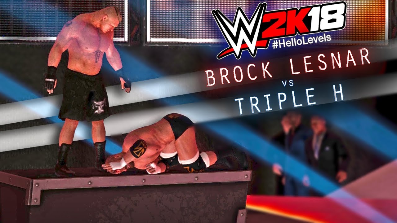 WWE 2K18 Brock Lesnar vs Triple H No Hold Barred Match | WWE 2K18 No Hold Barred Gameplay
