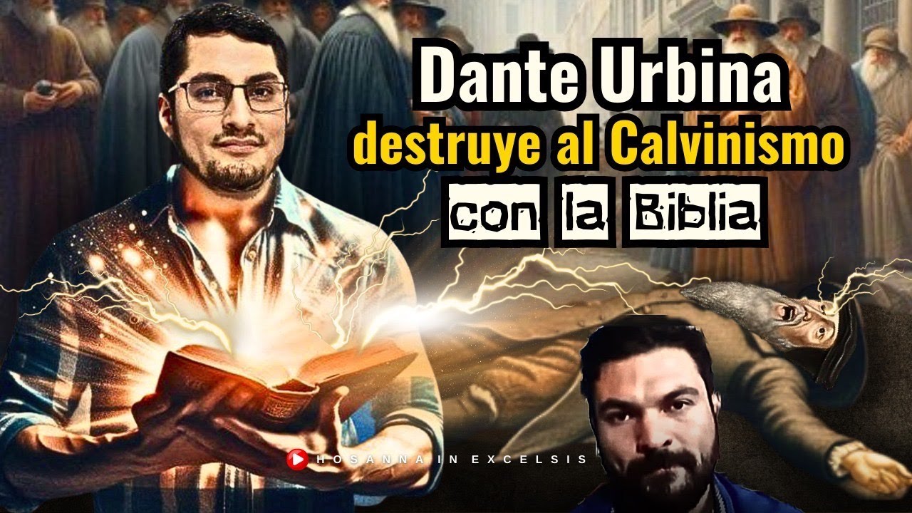 Dante Urbina destruye al Calvinismo con la Biblia