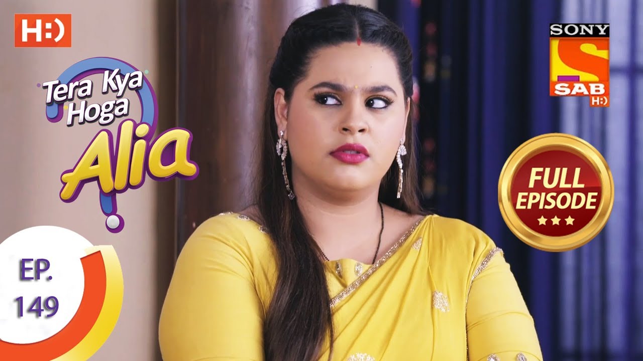 Tera Kya Hoga Alia - Ep 149 - Full Episode - 20th March 2020