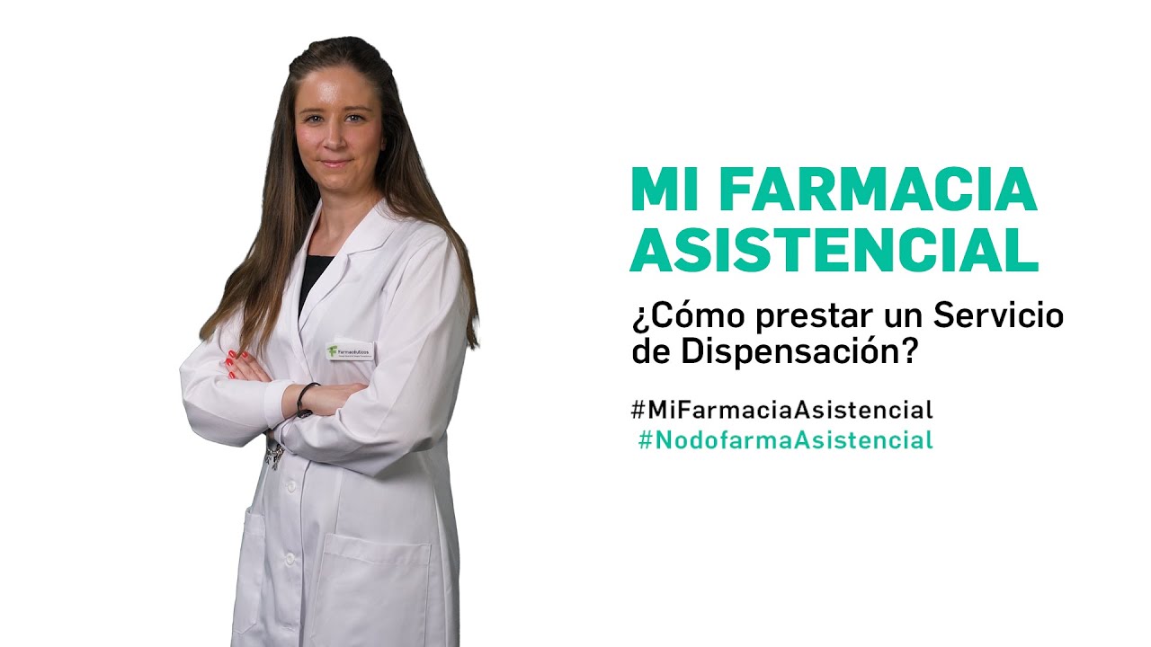 ¿Cómo prestar un servicio de dispensación? - Mi Farmacia Asistencial