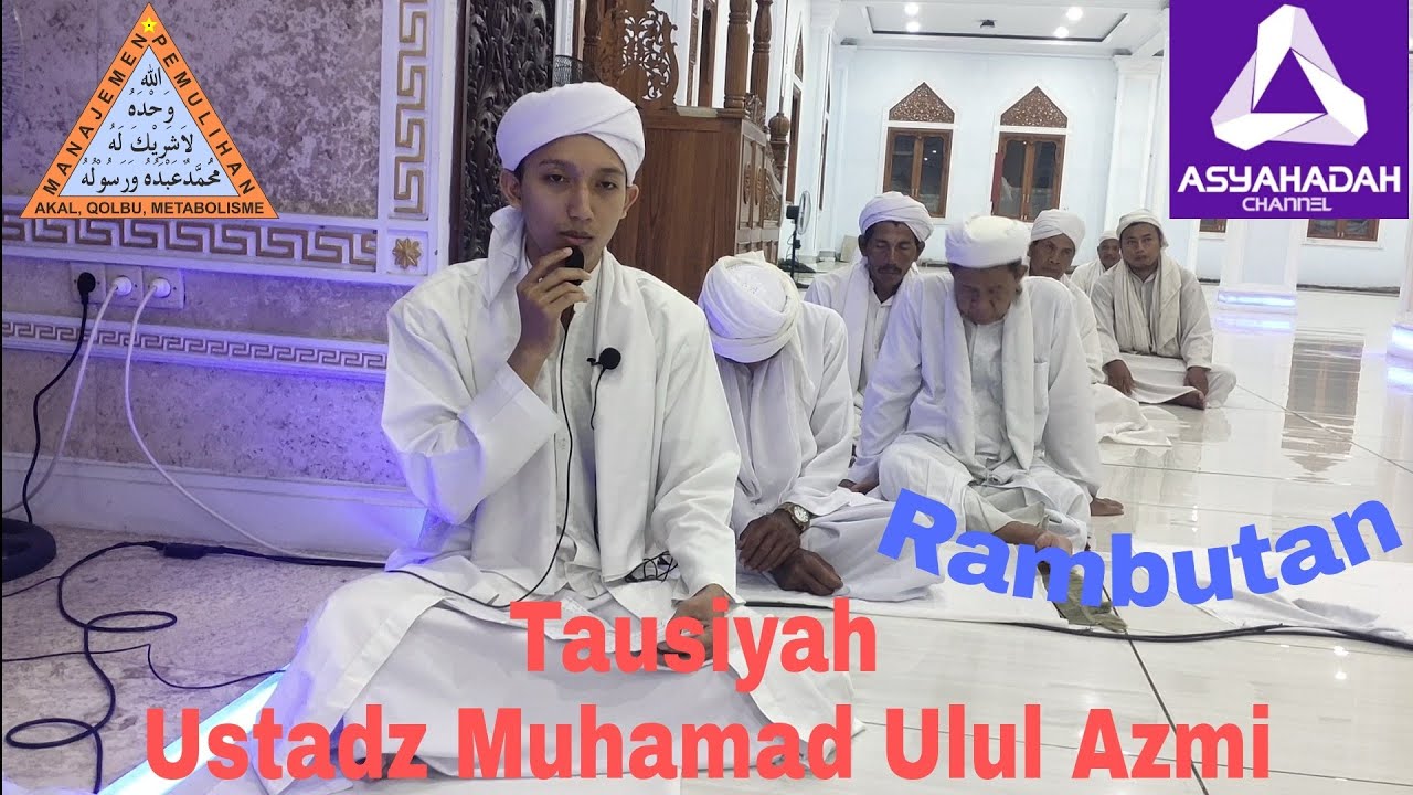 Tausiyah Muhamad Ulul Azmi || Masjid Asy-Syahadatain