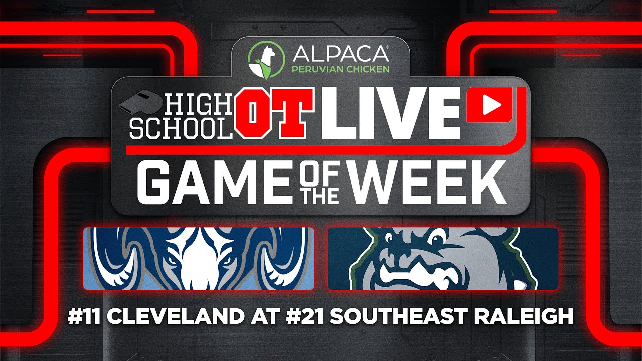 Watch Live: No. 11 Cleveland at No. 21 Southeast Raleigh - Alpaca Chicken Game of the Week