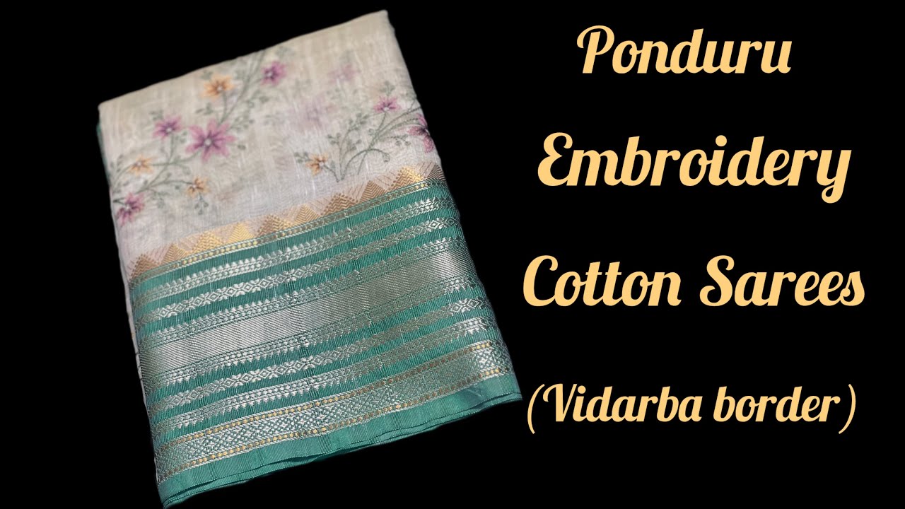 Ponduru Embroidery Cotton Sarees | GI Tag Handspun Khadi | Free Shipping Pan-India | Daaram Studio