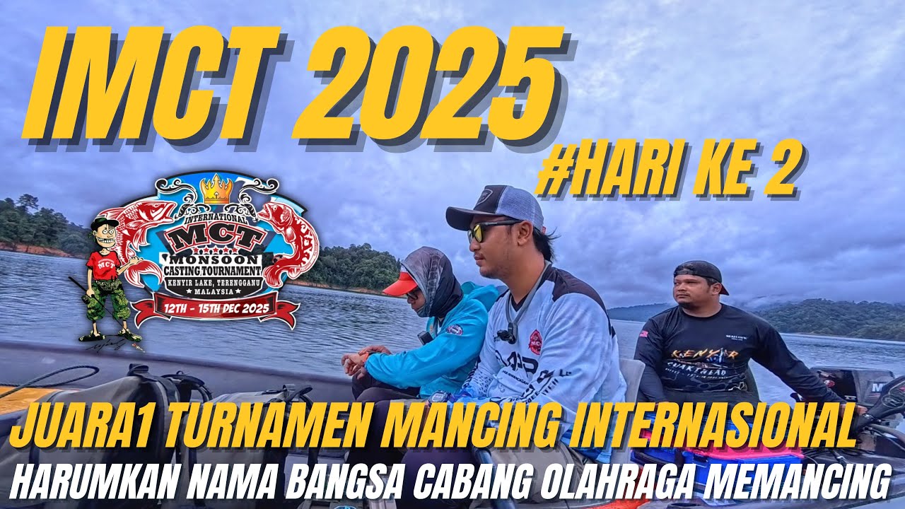 PERJUANGAN BERLANJUT‼️HUJAN BADAI DI HARI KE2 TURNAMEN CASTING INTERNATIONAL‼️IMCT 2025 MALAYSIA