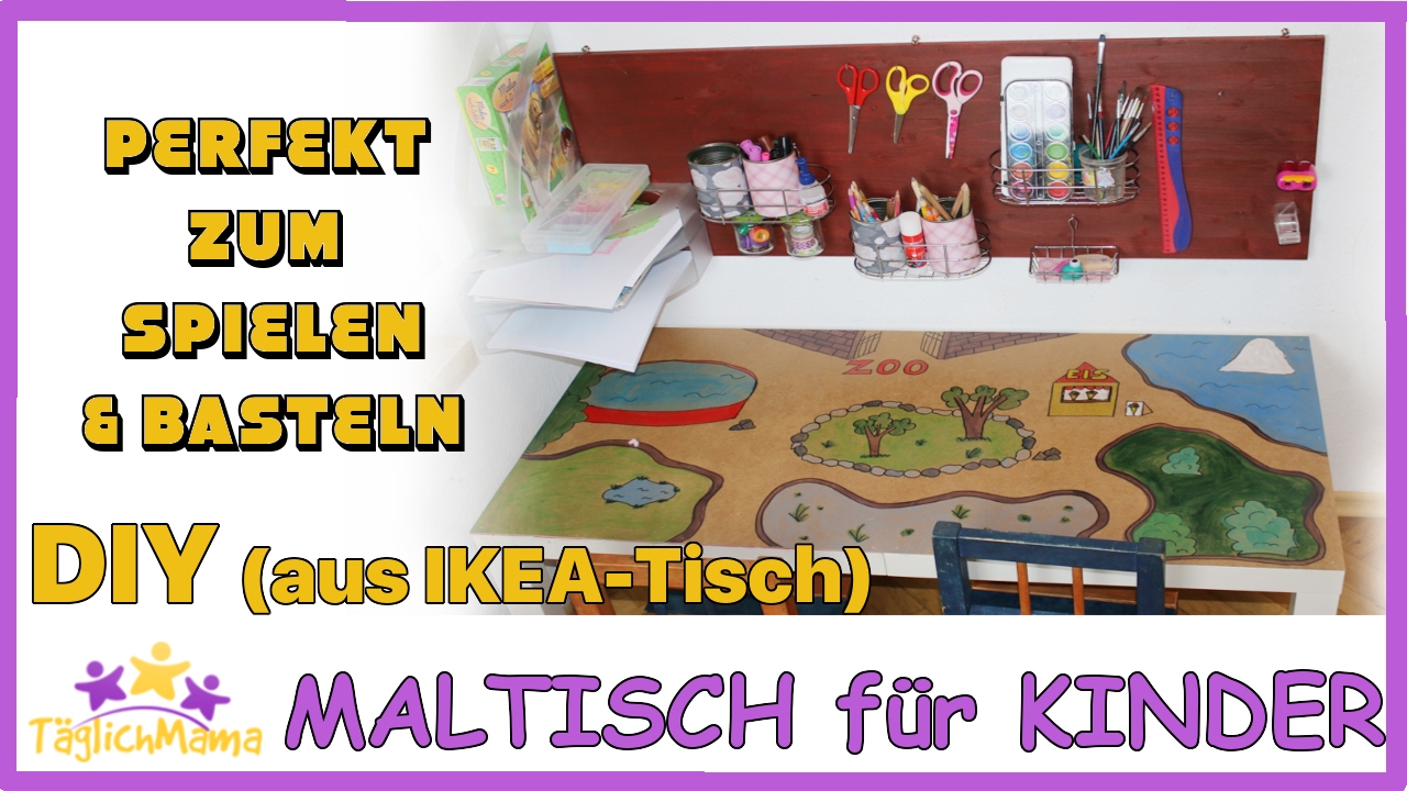 DIY SPIEL- & MALTISCH aus altem IKEA-Tisch / günstig / upcycling ikea / Täglich Mama