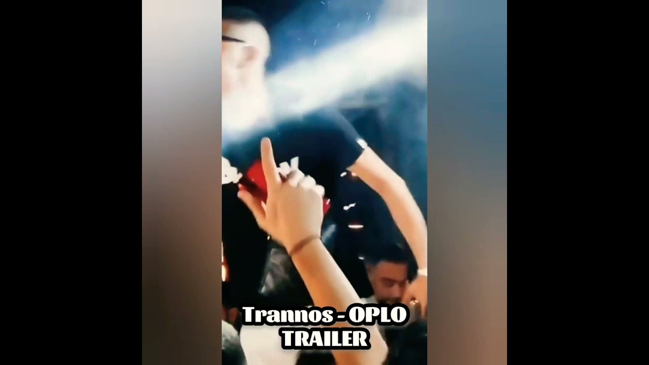 Trannos - OPLO (Ακυκλοφόρητο) TRAILER