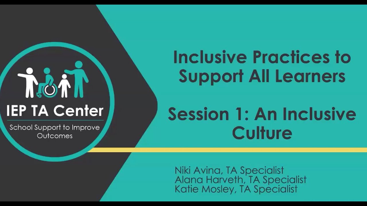 Practices to Support All Learners - Why Inclusive Practices?